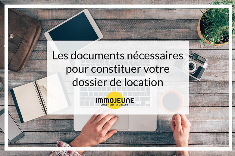 les_documents_n_cessaires_pour_constituer_votre_dossier_de_location.jpg